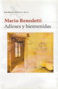 Adioses y bienvenidas | Mario Benedett